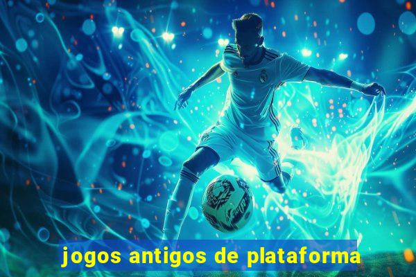 jogos antigos de plataforma